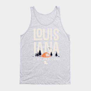 Louisiana is my Base Camp Tank Top